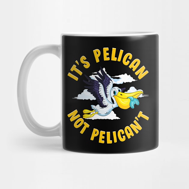 Cute & Funny It's Pelican Not Pelican't Pun by theperfectpresents